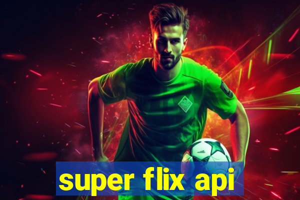 super flix api